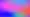 The colors are vivid and saturated, and the gradient is smooth and even